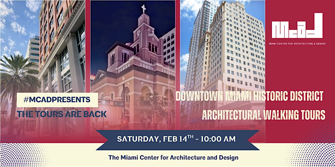 Discover Miami’s History: Downtown Miami Historic District Architectural Walking Tour